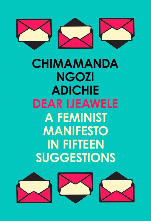 Produktbild: Dear Ijeawele, or a Feminist Manifesto in Fifteen Suggestions