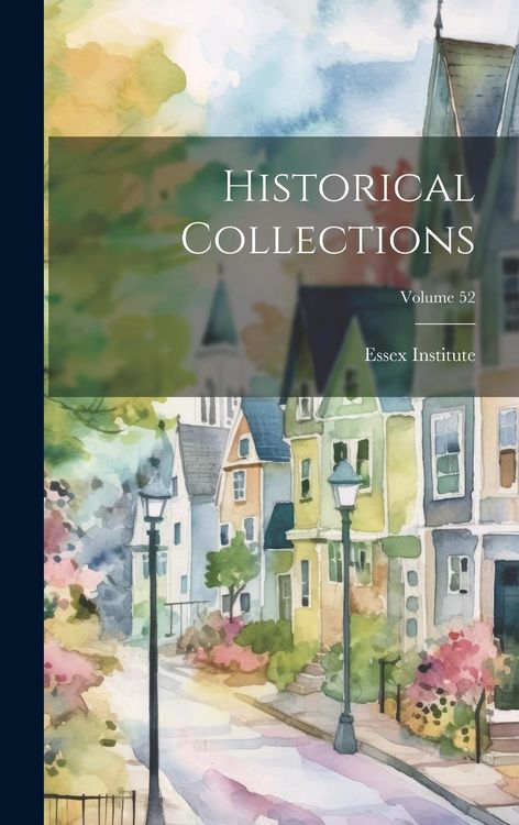 Produktbild: Historical Collections; Volume 52