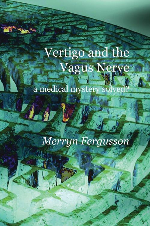 Produktbild: Vertigo and the Vagus Nerve - a medical mystery solved?