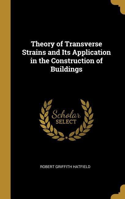 Produktbild: Theory of Transverse Strains and Its Application in the Construction of Buildings