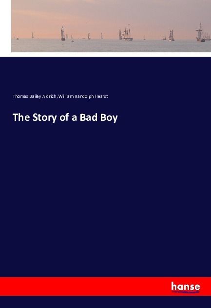 Produktbild: The Story of a Bad Boy