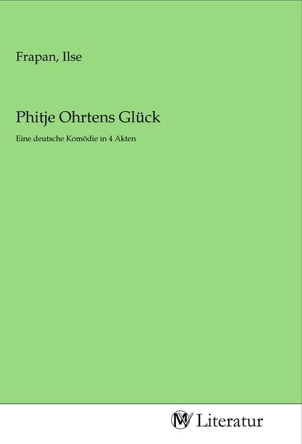 Produktbild: Phitje Ohrtens Gl&uuml;ck