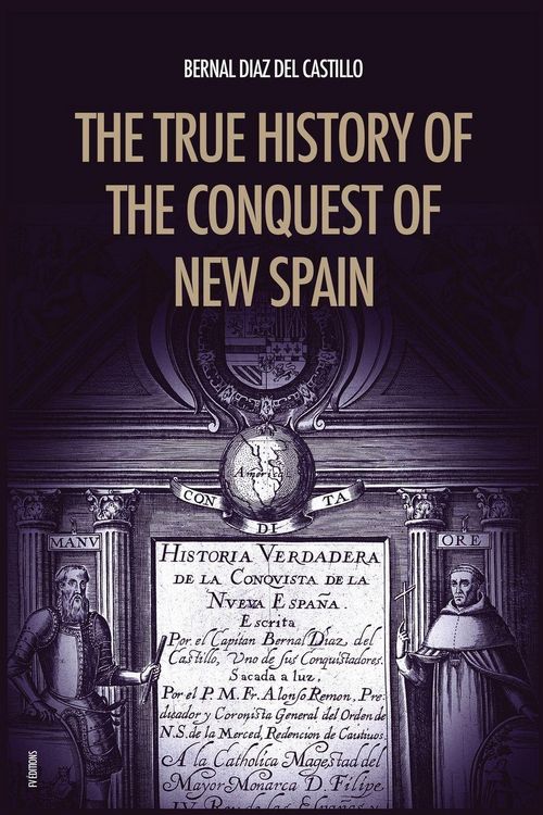 Produktbild: The True History of the Conquest of New Spain