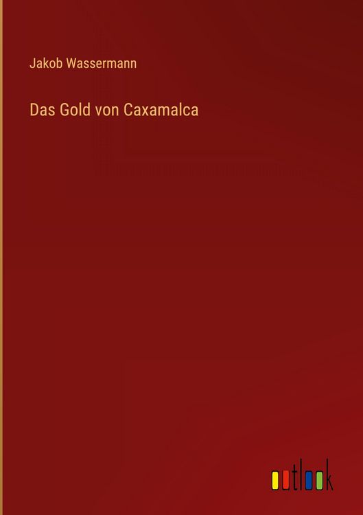 Produktbild: Das Gold von Caxamalca