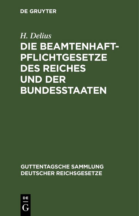 Produktbild: Die Beamtenhaftpflichtgesetze des Reiches und der Bundesstaaten