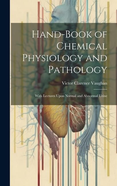 Produktbild: Hand-Book of Chemical Physiology and Pathology