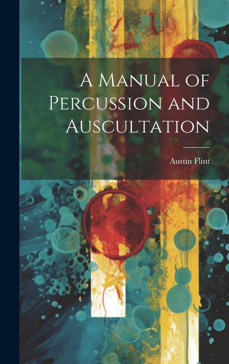 Produktbild: A Manual of Percussion and Auscultation