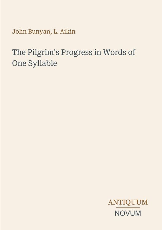 Produktbild: The Pilgrim's Progress in Words of One Syllable