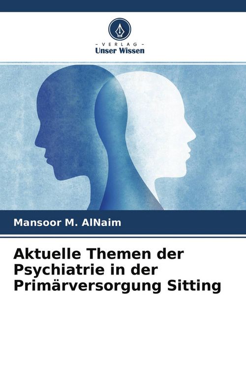 Produktbild: Aktuelle Themen der Psychiatrie in der Prim&auml;rversorgung Sitting