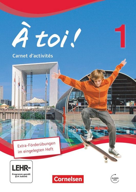 Produktbild: &Agrave; toi! 1. Carnet d'activit&eacute;s mit Audios online. Sch&uuml;lerversion