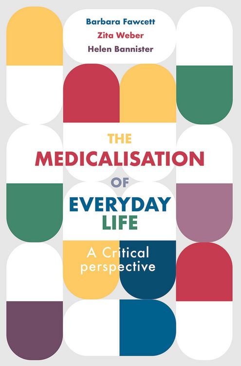 Produktbild: The Medicalisation of Everyday Life