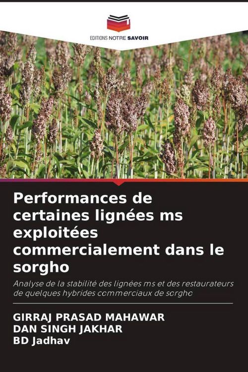 Produktbild: Performances de certaines lign&eacute;es ms exploit&eacute;es commercialement dans le sorgho