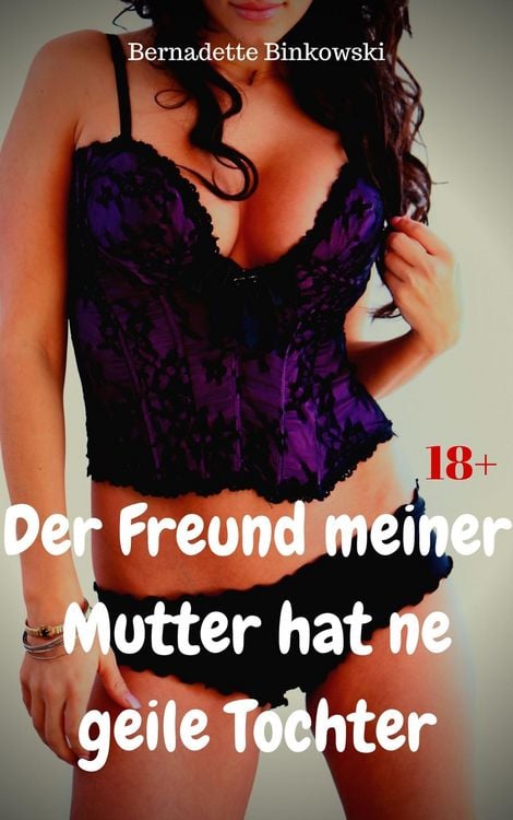 Produktbild: Der Freund meiner Mutter hat ne geile Tochter