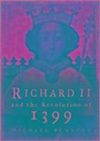 Produktbild: Bennett, M: Richard II and the Revolution of 1399
