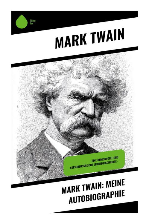 Produktbild: Mark Twain: Meine Autobiographie