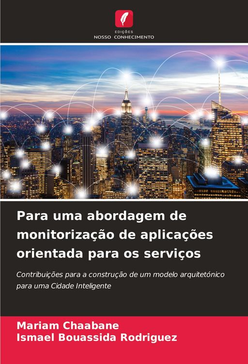 Produktbild: Para uma abordagem de monitoriza&ccedil;&atilde;o de aplica&ccedil;&otilde;es orientada para os servi&ccedil;os