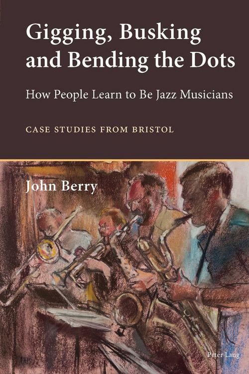 Produktbild: Gigging, Busking and Bending the Dots