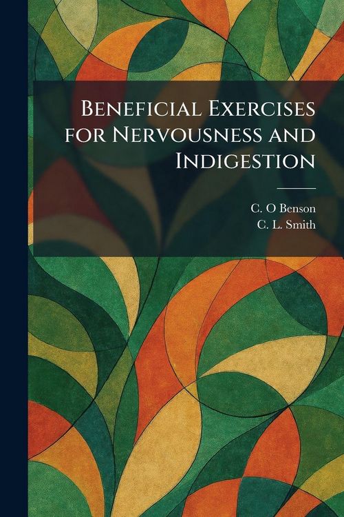 Produktbild: Beneficial Exercises for Nervousness and Indigestion