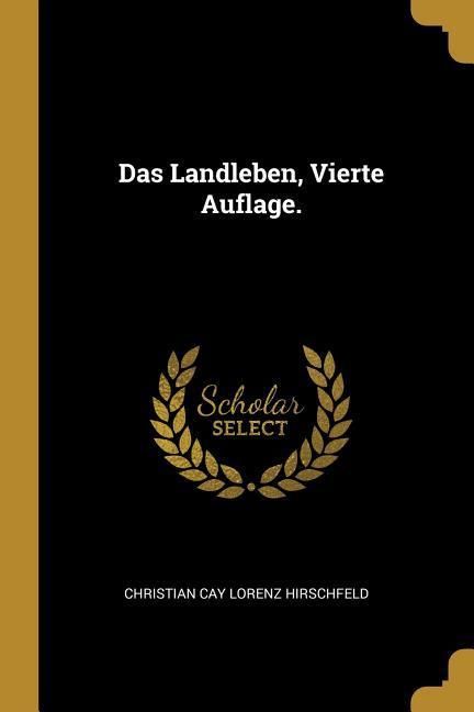 Produktbild: Das Landleben, Vierte Auflage.