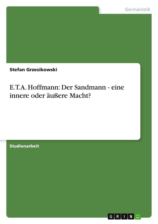 Produktbild: E.T.A. Hoffmann: Der Sandmann - eine innere oder &auml;u&szlig;ere Macht?