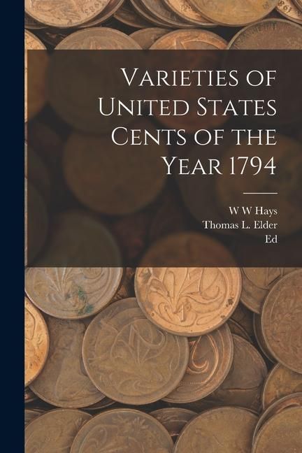 Produktbild: Varieties of United States Cents of the Year 1794