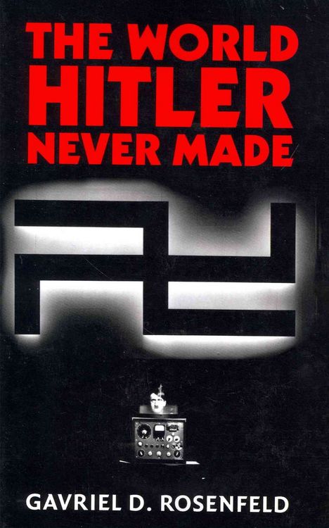 Produktbild: The World Hitler Never Made