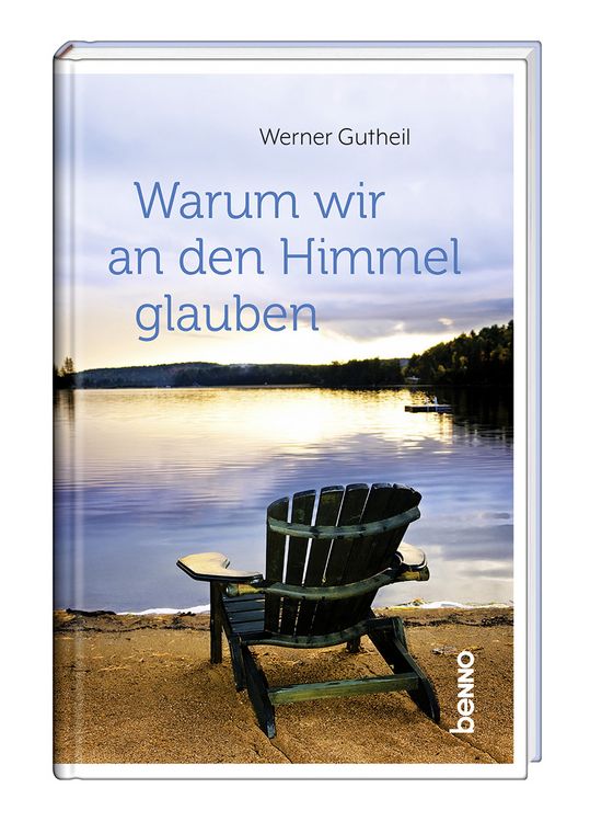 Produktbild: Warum wir an den Himmel glauben