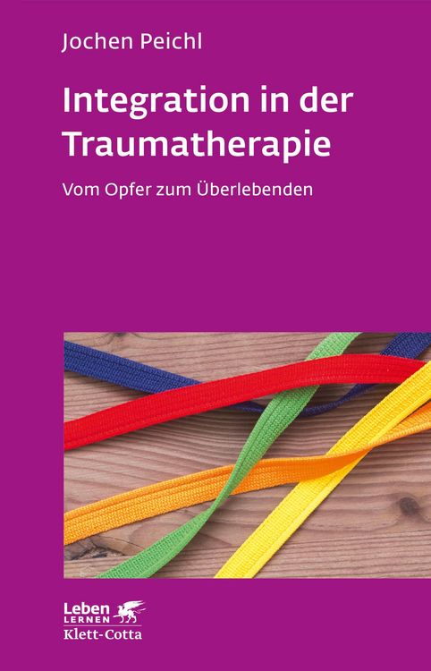 Produktbild: Integration in der Traumatherapie (Leben Lernen, Bd. 300)