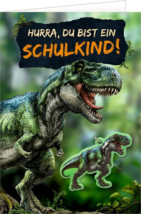 Produktbild: Gru&szlig;karte m. Anh.- Hurra, du bist ein Schulkind! (T-Rex W.)