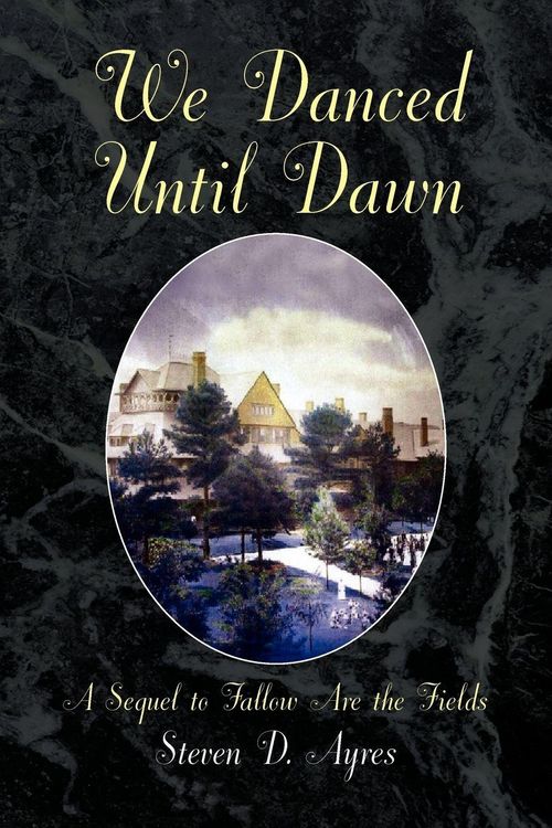 Produktbild: We Danced Until Dawn a Sequel to Fallow Are the Fields