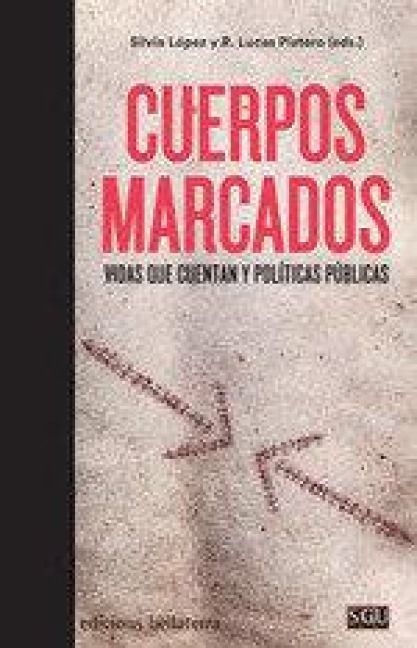 Produktbild: Cuerpos marcados : vidas que cuentan y pol&iacute;ticas p&uacute;blicas