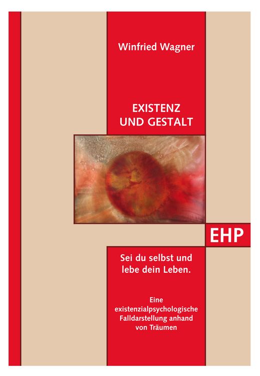Produktbild: Existenz und Gestalt: Sei du selbst und lebe dein Leben