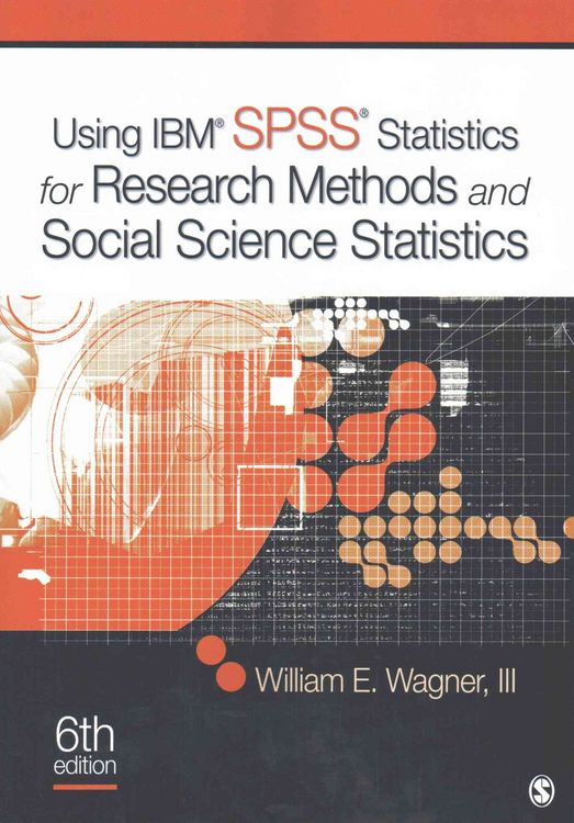 Produktbild: William E. Wagner, I: Using IBM&reg; SPSS&reg; Statistics for Resear