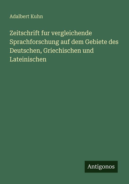 Produktbild: Zeitschrift fur vergleichende Sprachforschung auf dem Gebiete des Deutschen, Griechischen und Lateinischen