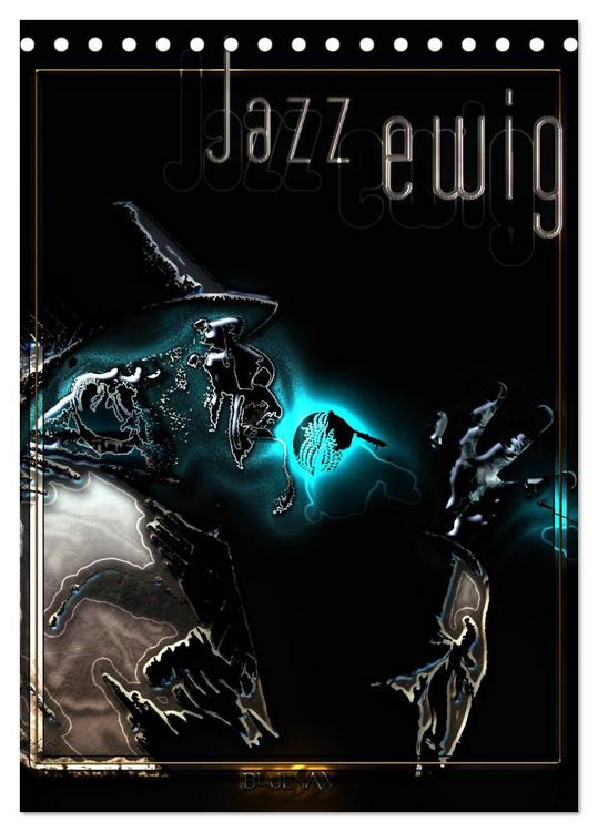 Produktbild: Jazz Ewig (Tischkalender 2026 DIN A5 hoch), CALVENDO Monatskalender