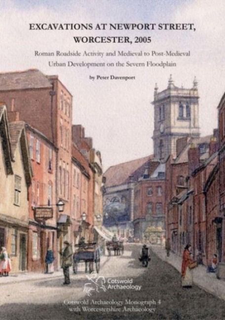 Produktbild: Excavations at Newport Street, Worcester, 2005