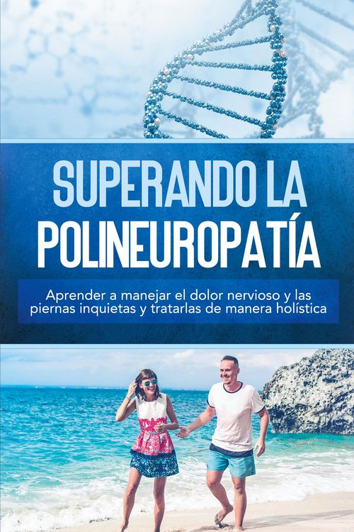 Produktbild: Neustedt, K: Superando la polineuropat&iacute;a: Aprender a manejar