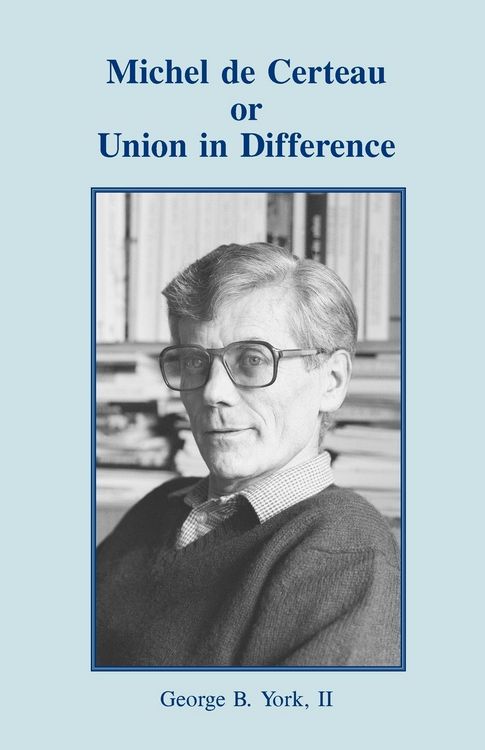 Produktbild: Michel de Certeau or Union in Difference