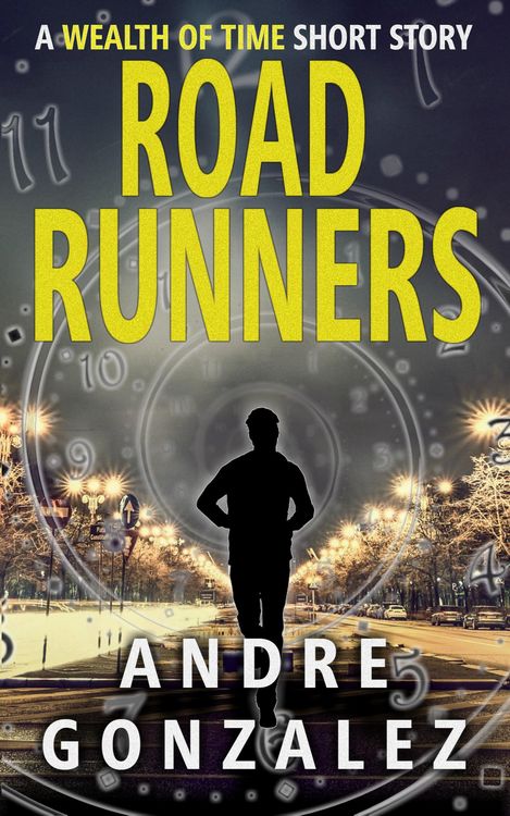 Produktbild: Road Runners (Wealth of Time Prequel, #2)