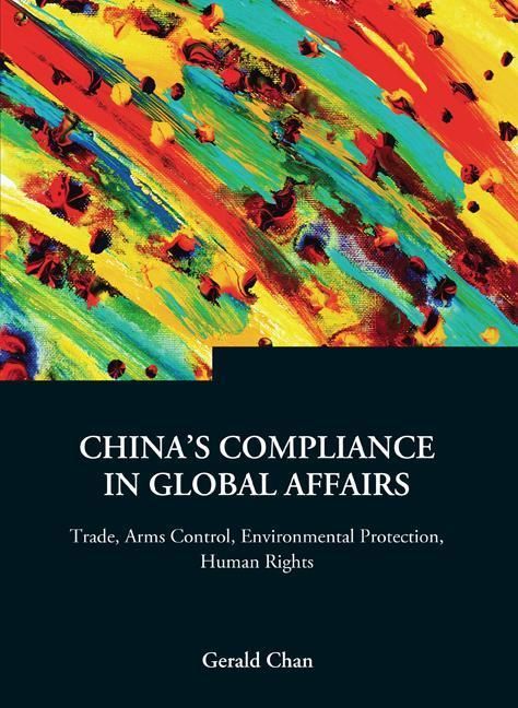 Produktbild: China's Compliance in Global Affairs: Trade, Arms Control, Environmental Protection, Human Rights