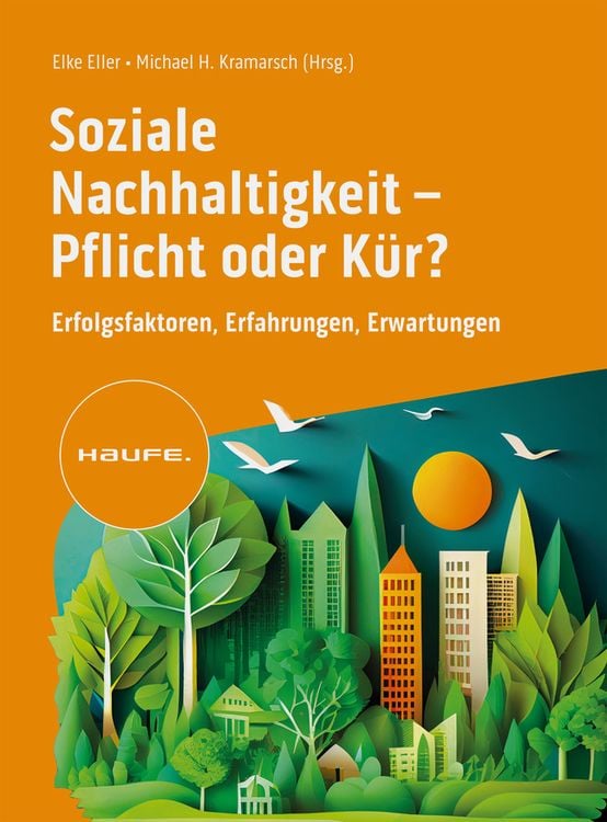 Bild vom Artikel Soziale Nachhaltigkeit- Pflicht oder Kür? vom Autor Elke Eller