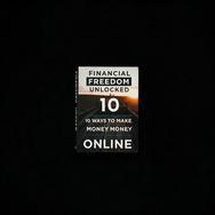 Produktbild: Financial Freedom Unlocked: 10 Ways to Make Money Online