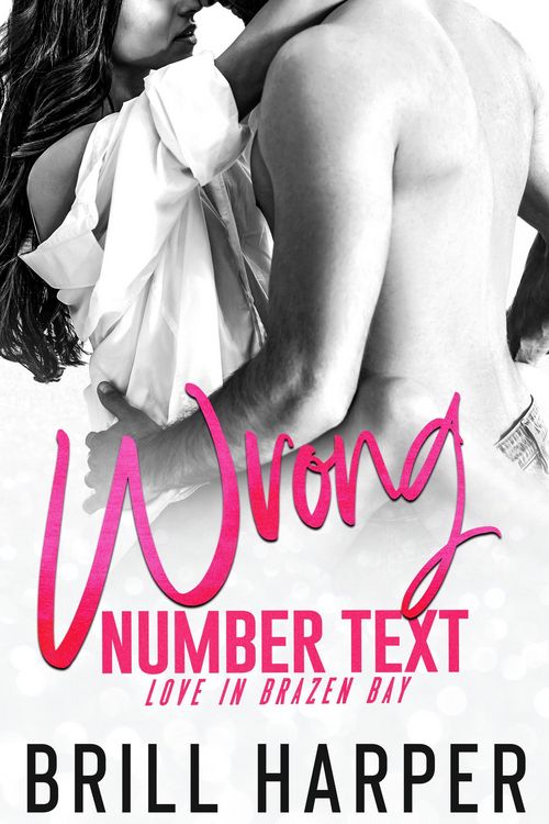 Produktbild: Wrong Number Text (Love in Brazen Bay, #1)