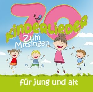 Produktbild: 70 Kinderlieder zum Mitsingen f&uuml;r Jung und Alt