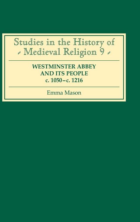 Produktbild: Westminster Abbey and Its People C.1050-C.1216