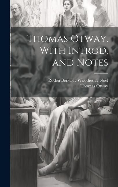 Produktbild: Thomas Otway. With Introd. and Notes