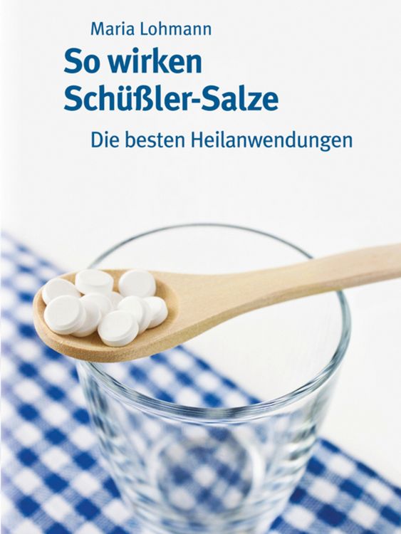 Produktbild: So wirken Sch&uuml;&szlig;ler-Salze