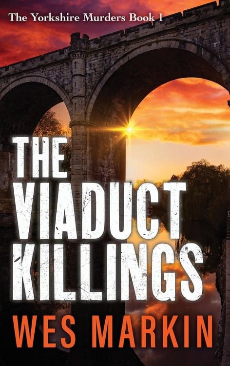 Bild vom Artikel The Viaduct Killings vom Autor Wes Markin