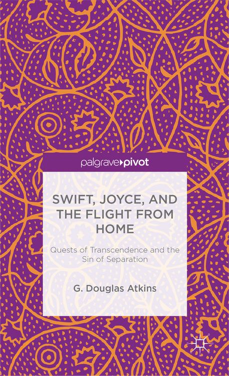 Produktbild: Swift, Joyce, and the Flight from Home