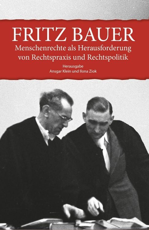 Produktbild: Fritz Bauer. Menschenrechte als Herausforderung von Rechtspraxis und Rechtspolitik
